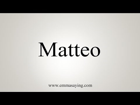 How To Say Matteo