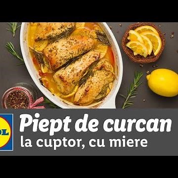 Piept de curcan la cuptor cu miere, lamaie si portocala • reteta Bucataria Lidl