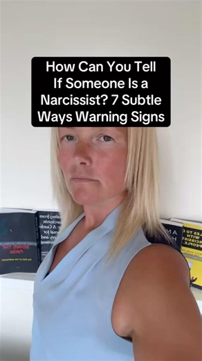 How Can You Tell If Someone Is a Narcissist? 7 Subtle Ways Warning Signs