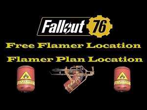 Fallout 76 Free Flamer Location - Flamer Plan Location - Flamer Guide