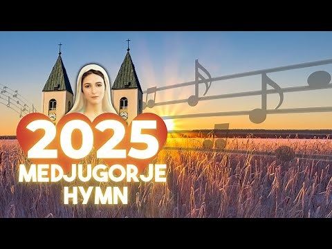 MEDJUGORJE HYMN 2025 ❤️