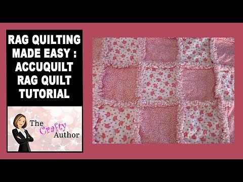 RAG QUILTING MADE EASY | ACCUQUILT RAG QUILT TUTORIAL