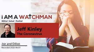 The coronavirus/COVID-19 pandemic has shut down much of our world. What does the Bible have to say about this issue? Prophecy expert Jeff Kinley joins us to a look at what Scripture says to address this global issue. We’ll share both practical ways to help, as well as mention some of the concerns some see in connection with our world accelerating to time when a global leader could control all government and economies. Learn more at https://iamawatchman.com. | I am a Watchman