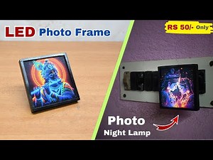 How to Make a Photo Night Lamp at Home | Customized LED Photo Frame