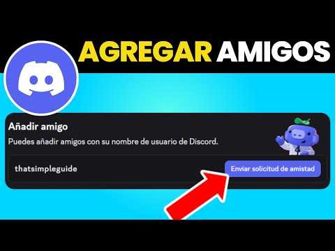 Cómo Agregar Amigos en Discord - Guía Sencilla