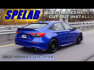 SPELAB Electronic Exhaust Cut Out Install on my 11th Gen 2022 Honda Civic Sport