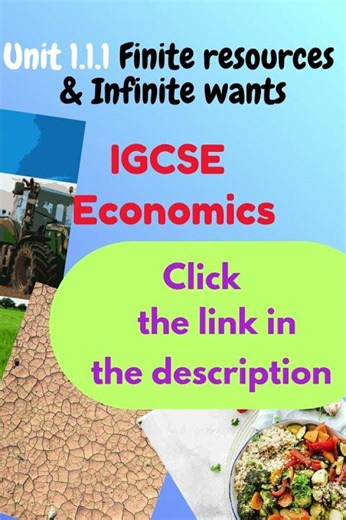 IGCSE Economics: Unit 1 1 1 The Economic Problem #igcsecrashcourse #basiceconomics