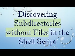 Discovering Subdirectories without Files in the Shell Script
