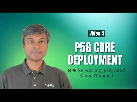 HPE Networking Private 5G Core Deployment – Cloud Managed