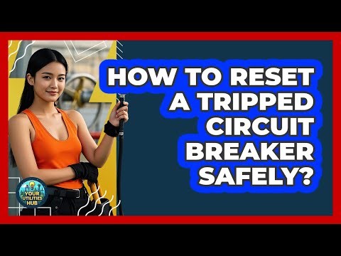 How To Reset a Tripped Circuit Breaker Safely?