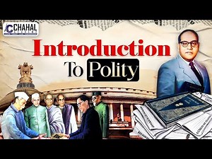 Introduction to Indian Polity| Polity Playlist for IAS/UPSC CSE: Indian Polity Simplified