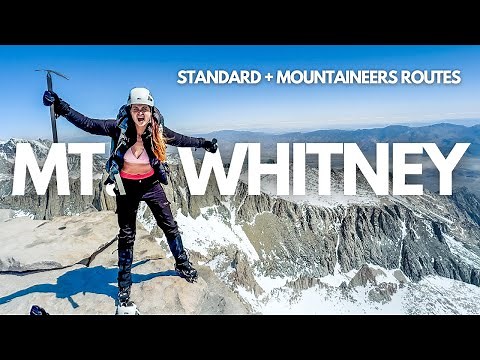 How to Climb Mt. Whitney: Everything You Need to Know About the Standard and Mountaineer's Routes