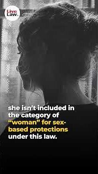 Trans Women Not 'Women' Under Equality Law : UK Supreme Court