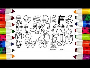 Alphabet Lore Coloring Pages - How to Draw and Color Alphabet Lore - Alphabet Lore (A-Z) - Learn ABC