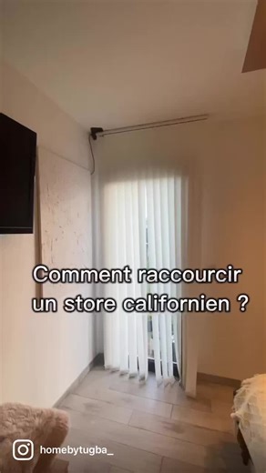 Comment raccourcir facilement un store californien