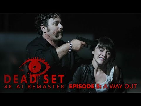 Dead Set (2008) - Episode 5 - 4K AI Remaster