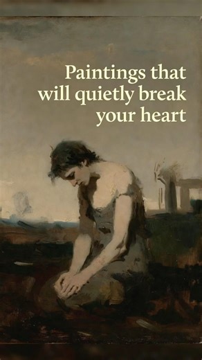 “Paintings that will quietly break your heart.”