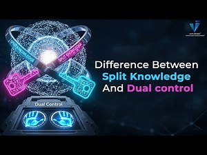 Difference Between Split Knowledge And Dual control