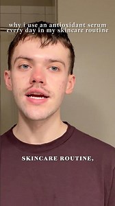 why i use an antioxidant serum in my everyday skincare routine 🤔