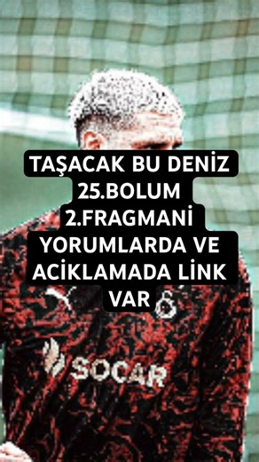 Taşacak bu deniz 25. bölüm 2. fragman Taşacak bu deniz fragman #tbd #taşacakbudeniz #keşfet #galatas