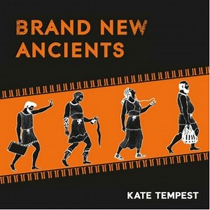Kae Tempest - Brand New Ancients