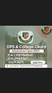 🎓 Admissions Open – F.Sc Part-I 📍 DPS & College, Okara Campus Are you ready to begin your journey toward academic excellence? 🌟 DPS & College, Okara Campus invites applicants for admission in F.Sc Part-I for the academic session 2025–27. ✅ Experienced & dedicated faculty ✅ Well-equipped science labs ✅ Air conditioned classrooms & modern facilities ✅ A legacy of top board positions & national achievements ✅ Focus on holistic grooming from classroom to co-curriculars ✅ Merit based scholarships 