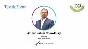 Exclusive Interview of Azizur Rahim Chowdhury, Director, New Asia Group-Looking back 2021 and Expectations 2022. #TextileFocus #NewasiaGroup #IndustryOpinion #RahimTextile #SalekTextile #KnitAsiaLtd #JMFabrics #MalekSpinning #AurumSweater #CottonUSA #YoungLeadership #Seamleass | Textile Focus
