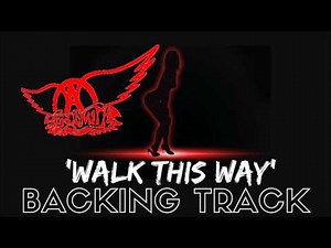 Aerosmith - 'Walk This Way' [Full Backing Track]