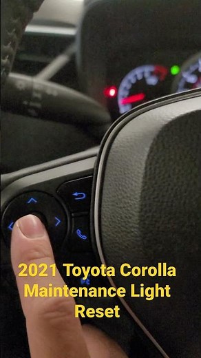 2021 Toyota Corolla Maintenance Light Reset. Oil change procedure