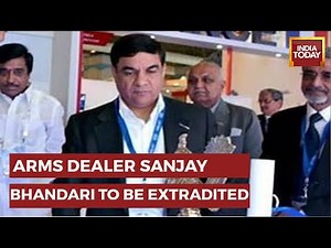 Uk Court Clears Extradition Of Arms Dealer Sanjay Bhandari To India