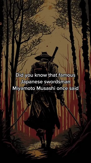 My favorite Miyamoto Musashi quote #miyamotomusashi #philosophy #ancientwisdom #stoic