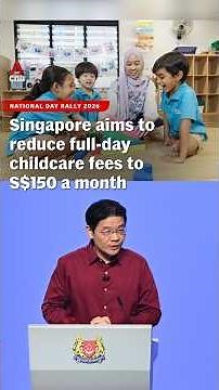 NDR 2026: Singapore aims to reduce full-day childcare fees to S$150 a month
