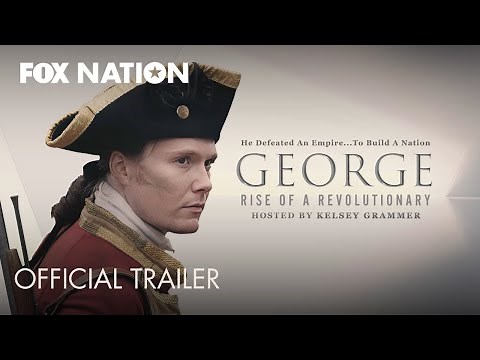 Kelsey Grammer hosts new series on George Washington's rise to power | Fox Nation