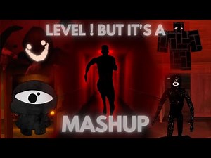 Level ! But it's Actually a MASHUP | 18K SUB SPECIAL - [ROBLOX DOORS & BACKROOMS]