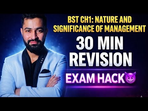 👉 Class 12 BST Chapter 1 One Shot 🔥 | Nature & Significance of Management | Full Revision 2026