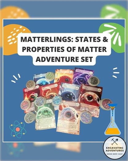 Matterlings: States & Properties of Matter Excavating Adventure