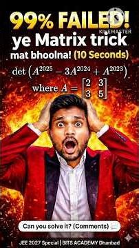 🚨Matrices & Determinants Class 12: High Weightage JEE Main 2027 Shortcuts & PYQs #jeeadvance #jee