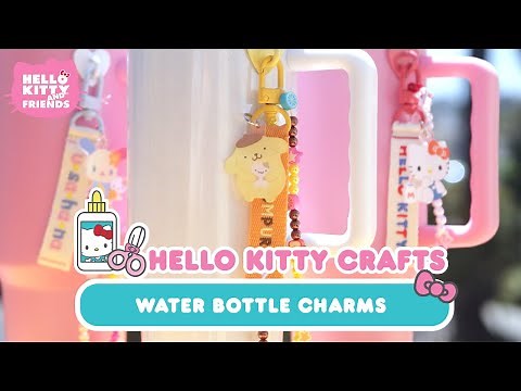 Hello Kitty and Friends Water Bottle Charms | Hello Kitty Crafts