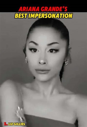 Ariana Grande's Impressive Celebrity Impersonations