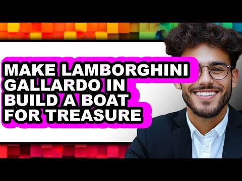 How To Make Lamborghini Gallardo In Build A Boat For Treasure - Full Guide