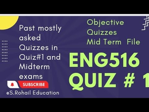 Eng516 || Quiz 1 || Midterm exams preparations by @S.Rohail Education