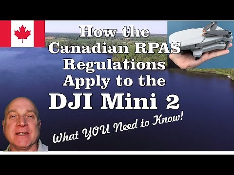 How the Canadian RPAS Rules Apply to the DJI Mini 2: What YOU Need to Know!