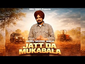 Jatt Da Mukabla - Sidhu Moose Wala | New Panjabi Song 2026 | SSU GEET | Tribute To Sidhu Moose Wala