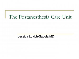 The Postanesthesia Care Unit - SlideServe