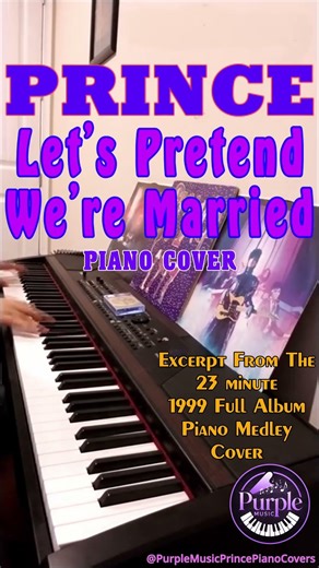 Prince "Let's Pretend We're Married" 💜💒 Piano Cover 🎹