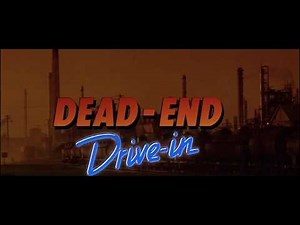Dead End Drive-In (1986) - Grindbin Podcast - Episode 69