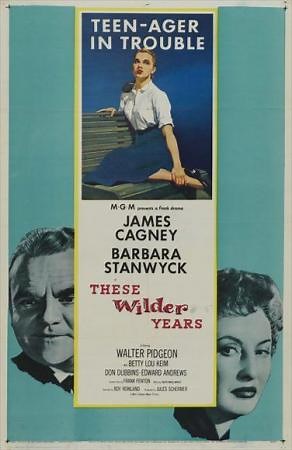 These Wilder Years  (1956)
