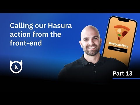Calling our Hasura action from the front-end