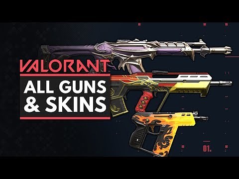 VALORANT | All Weapons & Weapon Skins