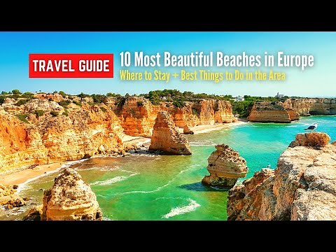 10 Most Beautiful Beaches in Europe | The Ultimate Travel Guide to Europe's Best Beaches